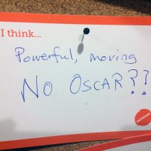 Handwritten note reading "Powerful, moving NO Oscar??"