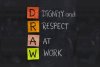 Dignity and respect at work, drawn on a blackboard