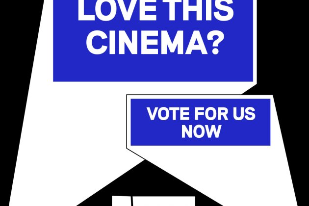 Love This Cinema? Vote for us now