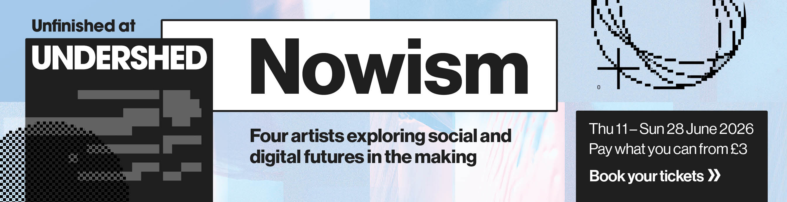 Nowism now showing at Undershed. Four artists exploring social and digital futures in the making