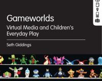 Seth’s upcoming book: Gameworlds - Virtual Media and Children's Everyday Play