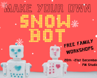 two robots made of snow and text that reads 'make your own snowbot 20-21 december'