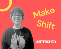 Black and white image of a smiling person with curly hair and glasses, set against a red background with the words "Make Shift" and "Watershed" in yellow and white.
