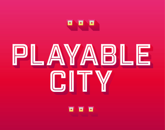 A pink square with white text saying Playable City