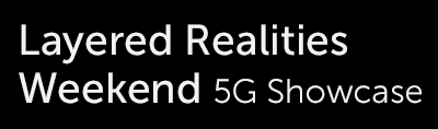 Layered Realities Weekend 5G Showcase logo